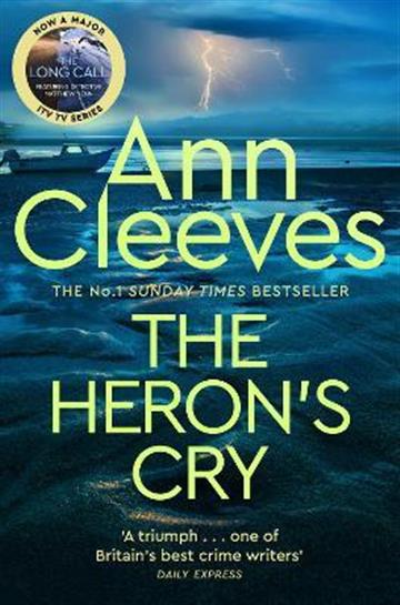 Knjiga Heron's Cry autora Ann Cleeves izdana 2022 kao meki uvez dostupna u Knjižari Znanje.