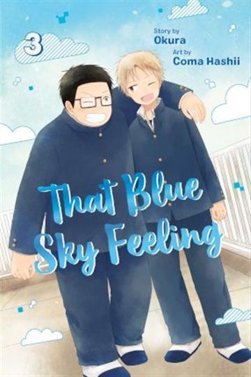 Knjiga That Blue Sky Feeling, vol. 03 autora Okura izdana 2019 kao meki uvez dostupna u Knjižari Znanje.