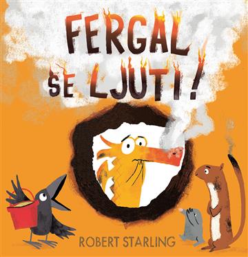 Knjiga Fergal se ljuti autora Robert Starling izdana 2023 kao tvrdi uvez dostupna u Knjižari Znanje.