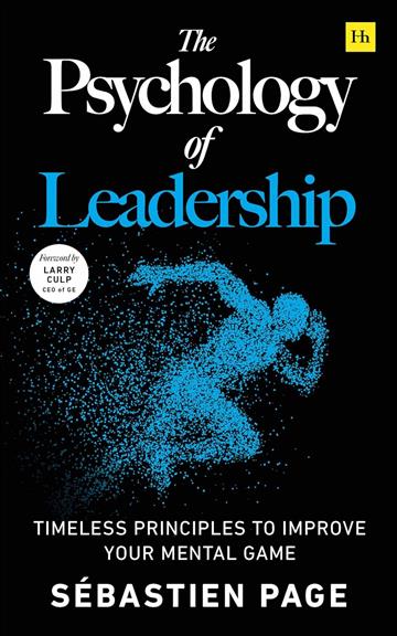 Knjiga Psychology of Leadership autora Sébastien Page izdana 2025 kao meki uvez dostupna u Knjižari Znanje.