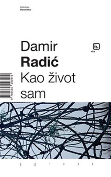 Knjiga Kao život sam autora Damir Radić izdana 2021 kao tvrdi uvez dostupna u Knjižari Znanje.