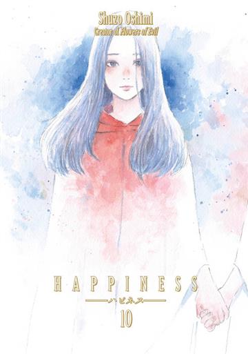 Knjiga Happiness, vol. 10 autora Shuzo Oshimi izdana 2019 kao meki uvez dostupna u Knjižari Znanje.