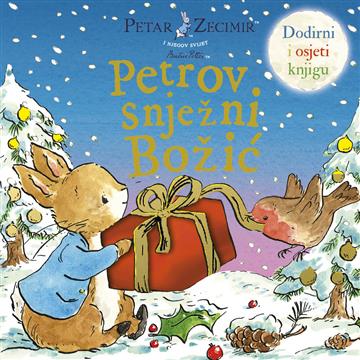 Knjiga Petar Zecimir: Petrov snježni Božić autora Beatrix Potter izdana 2026 kao tvrdi uvez dostupna u Knjižari Znanje.