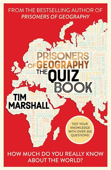 Knjiga Prisoners of Geography: The Quiz Book autora Tim Marshall izdana 2024 kao meki uvez dostupna u Knjižari Znanje.