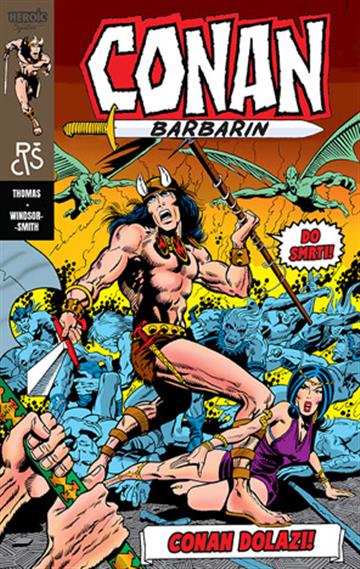 Knjiga Conan Barbarin autora Roy Thomas, Barry Windsor-Smith izdana 2024 kao tvrdi dostupna u Knjižari Znanje.