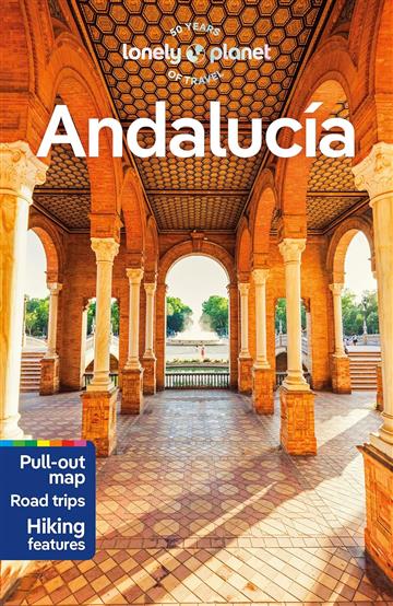 Knjiga Lonely Planet Andalucia autora Lonely Planet izdana 2023 kao meki uvez dostupna u Knjižari Znanje.