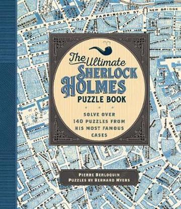 Knjiga Ultimate Sherlock Holmes Puzzle Book autora Pierre Berloquin izdana  kao  dostupna u Knjižari Znanje.