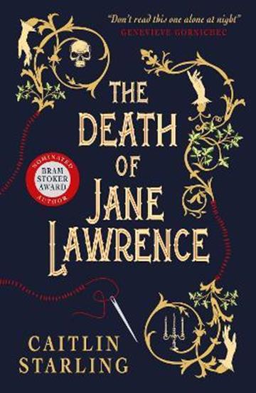 Knjiga Death of Jane Lawrence autora Caitlin Starling izdana 2022 kao meki uvez dostupna u Knjižari Znanje.