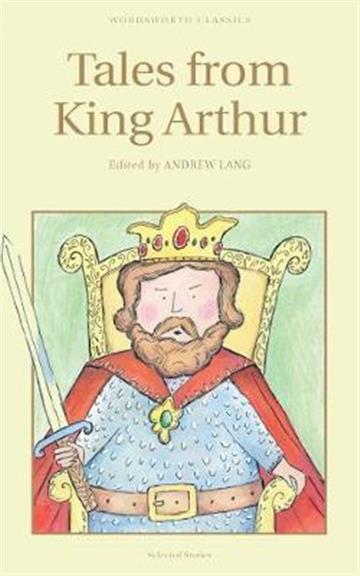 Knjiga Tales From King Arthur autora Andrew Lang izdana 1998 kao meki uvez dostupna u Knjižari Znanje.