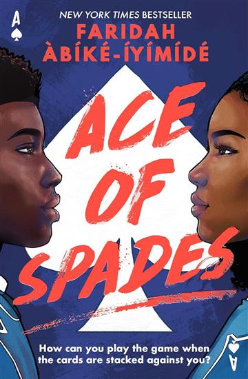 Knjiga Ace of Spades autora Faridah Abike-Iyimid izdana 2021 kao meki dostupna u Knjižari Znanje.