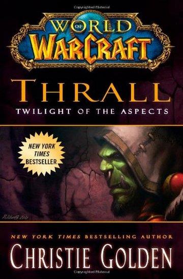 Knjiga World Of Warcraft: Thrall: Twilight Of Aspects autora Christie Golden izdana 2012 kao meki uvez dostupna u Knjižari Znanje.