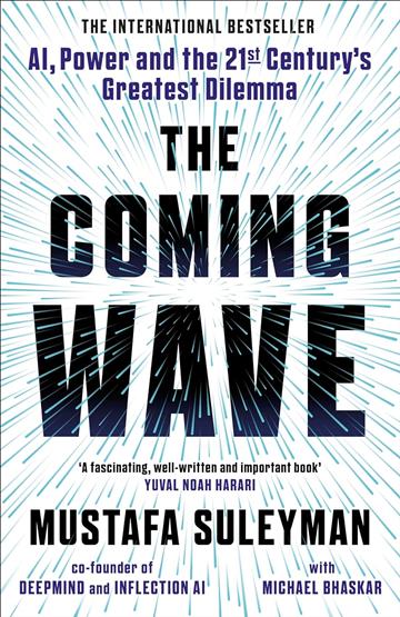 Knjiga Coming Wave: Technology, Power... autora Mustafa Suleyman izdana 2023 kao meki uvez dostupna u Knjižari Znanje.