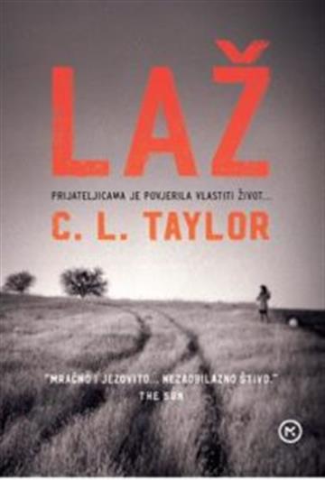Knjiga Laž autora C.L. Taylor izdana 2017 kao meki uvez dostupna u Knjižari Znanje.