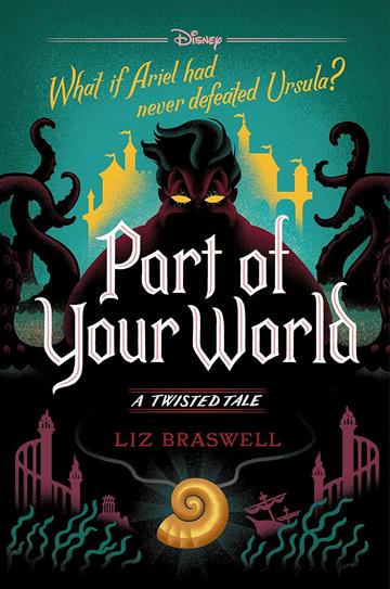 Knjiga Part of Your World - A Twisted Tale autora Liz Braswell izdana 2018 kao tvrdi uvez dostupna u Knjižari Znanje.