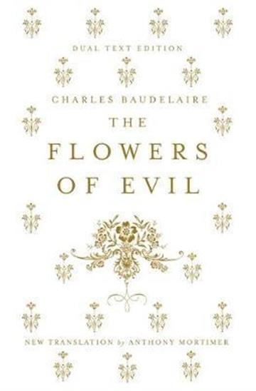 Knjiga Flowers of Evil autora Charles Baudelaire izdana 2019 kao meki uvez dostupna u Knjižari Znanje.