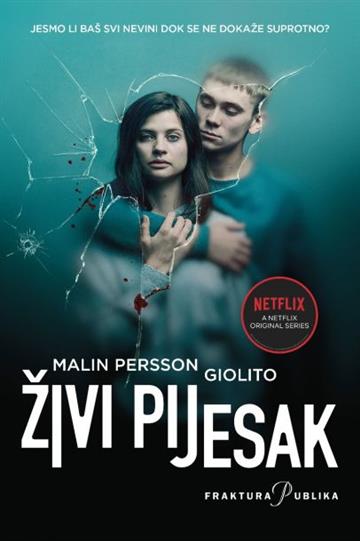 Knjiga Živi pijesak autora Malin Persson Giolito izdana 2019 kao meki uvez dostupna u Knjižari Znanje.