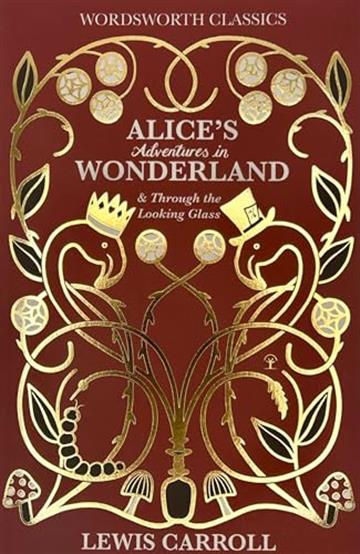 Knjiga Alice's Adventures in Wonderland; Through the Looking Glass (WW) autora Lewis Carroll izdana 1992 kao meki uvez dostupna u Knjižari Znanje.