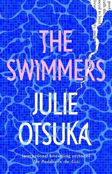 Knjiga Swimmers autora Julie Otsuka izdana 2022 kao tvrdi uvez dostupna u Knjižari Znanje.