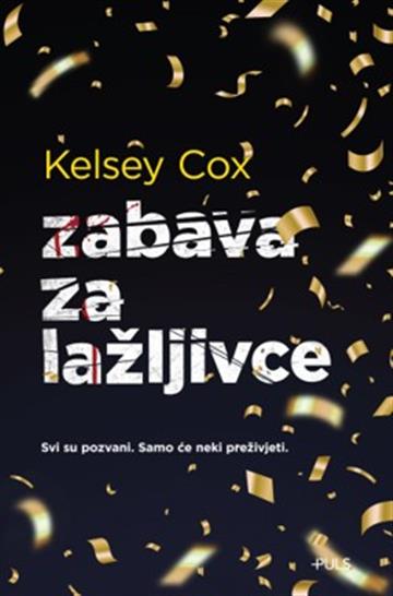 Knjiga Zabava za lažljivce autora Kelsey Cox izdana 2025 kao meki uvez dostupna u Knjižari Znanje.