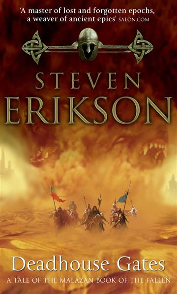 Knjiga Malazan Book of the Fallen #2: Deadhouse Gates autora Steven Erikson izdana 2001 kao meki uvez dostupna u Knjižari Znanje.
