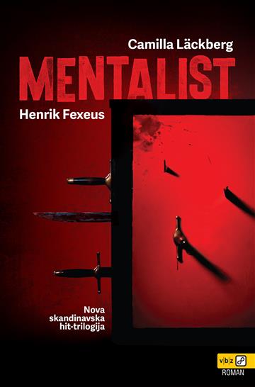 Knjiga Mentalist autora Camilla Läckberg Henrik Fexeus izdana 2022 kao meki uvez dostupna u Knjižari Znanje.