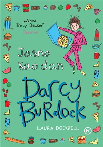 Knjiga Darcy Burdock Jasno kao dan autora Laura Dockrill izdana 2018 kao meki uvez dostupna u Knjižari Znanje.