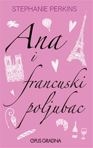 Knjiga Ana i francuski poljubac autora Stephanie Perkins izdana 2022 kao meki uvez dostupna u Knjižari Znanje.