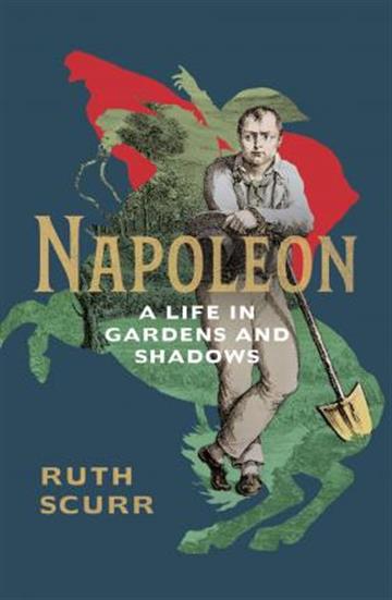 Knjiga Napoleon autora Ruth Scurr izdana 2021 kao tvrdi uvez dostupna u Knjižari Znanje.