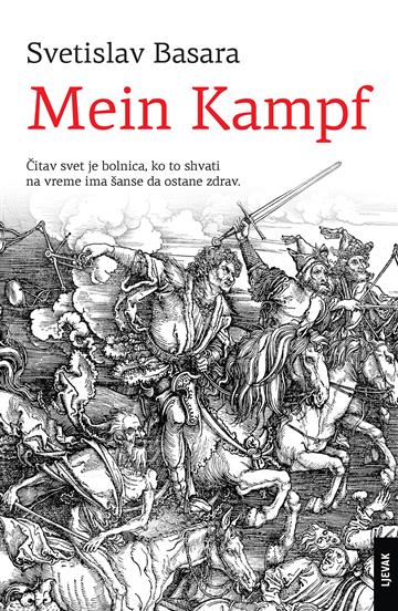 Knjiga Mein kampf autora Svetislav Basara izdana 2014 kao meki uvez dostupna u Knjižari Znanje.