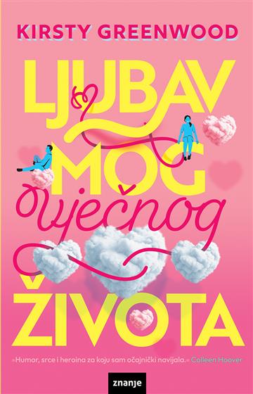 Knjiga Ljubav mog vječnog života autora Kirsty Greenwood izdana 2025 kao meki uvez dostupna u Knjižari Znanje.
