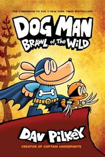 Knjiga Dog Man 06: Brawl of the Wild autora Dav Pilkey izdana 2020 kao meki uvez dostupna u Knjižari Znanje.