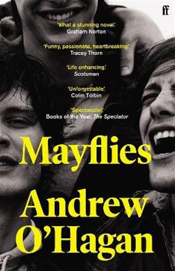 Knjiga Mayflies autora Andrew O'Hagan izdana 2021 kao meki uvez dostupna u Knjižari Znanje.