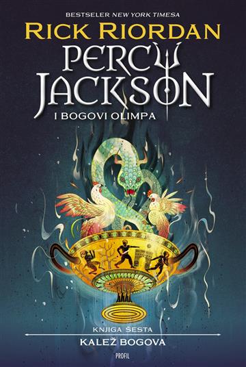Knjiga Kalež bogova - Percy Jackson i bogovi Olimpa autora Rick Riordan izdana 2025 kao mekii uvez dostupna u Knjižari Znanje.