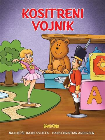 Knjiga Kositreni Vojnik - Mala slikovnica autora Bambino izdana  kao meki uvez dostupna u Knjižari Znanje.