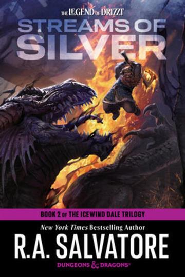 Knjiga Streams of Silver: Dungeons & Dragons autora R.A. Salvatore izdana 2024 kao meki uvez dostupna u Knjižari Znanje.
