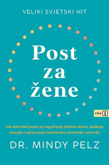 Knjiga Post za žene autora Mindy Pelz izdana 2024 kao meki uvez dostupna u Knjižari Znanje.