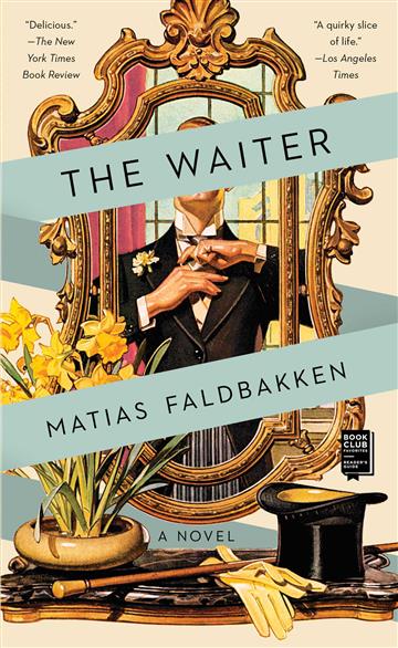 Knjiga Waiter autora Matias Faldbakken izdana 2019 kao meki uvez dostupna u Knjižari Znanje.