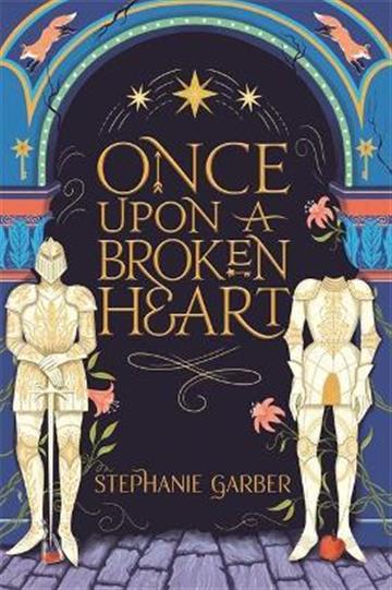 Knjiga Once Upon A Broken Heart autora Stephanie Garber izdana 2021 kao meki uvez dostupna u Knjižari Znanje.