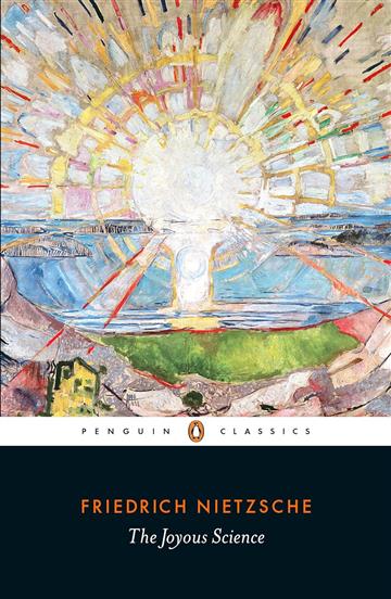 Knjiga Joyous Science (PBC) autora Friedrich Nietzsche izdana 2018 kao meki uvez dostupna u Knjižari Znanje.