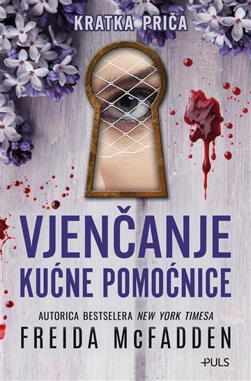 Knjiga Vjenčanje kućne pomoćnice autora Freida McFadden izdana 2025 kao meki uvez dostupna u Knjižari Znanje.