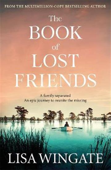 Knjiga Book of Lost Friends autora Lisa Wingate izdana 2021 kao meki uvez dostupna u Knjižari Znanje.