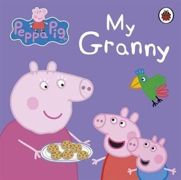 Knjiga Peppa Pig: my Granny autora Peppa Pig izdana 2016 kao tvrdi uvez dostupna u Knjižari Znanje.