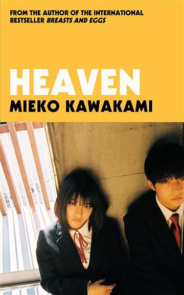 Knjiga Heaven autora Mieko Kawakami izdana 2021 kao meki uvez dostupna u Knjižari Znanje.