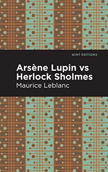 Knjiga Arsene Lupin vs Herlock Sholmes autora Maurice Leblanc izdana 2021 kao meki uvez dostupna u Knjižari Znanje.