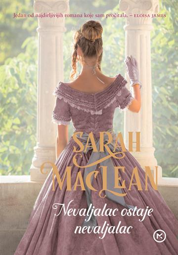 Knjiga Nevaljalac ostaje nevaljalac autora Sarah MacLean izdana 2020 kao meki uvez dostupna u Knjižari Znanje.