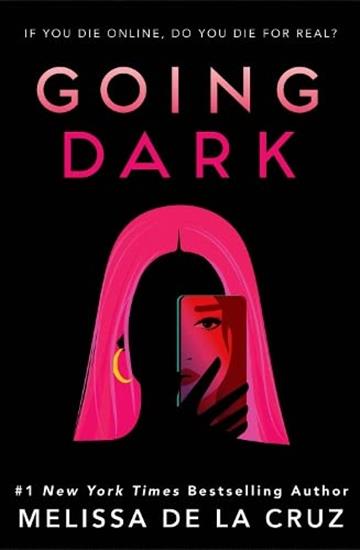 Knjiga Going Dark autora Melissa De La Cruz izdana 2023 kao meki uvez dostupna u Knjižari Znanje.