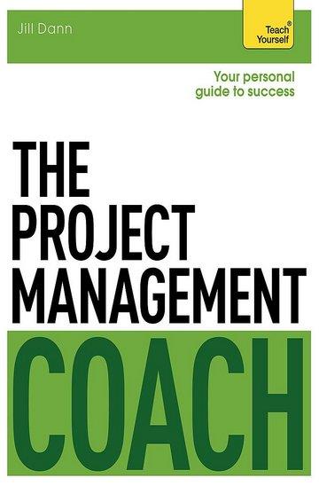 Knjiga The Project Management Coach autora Jill Dann izdana 2014 kao meki uvez dostupna u Knjižari Znanje.