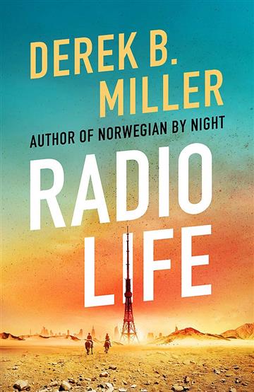 Knjiga Radio Life autora Derek B. Miller izdana 2021 kao meki uvez dostupna u Knjižari Znanje.