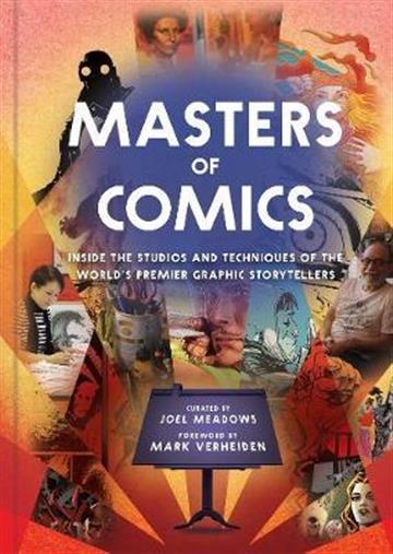 Knjiga Masters of Comics autora Joel Meadows izdana 2019 kao meki uvez dostupna u Knjižari Znanje.