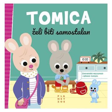 Knjiga Tomica želi biti samostalan autora Emmanuelle Massonaud i Mélanie Combes izdana 2025 kao Tvrdi uvez dostupna u Knjižari Znanje.
